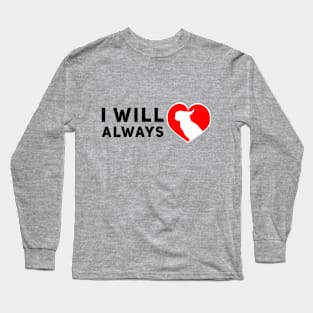 I will always love birds Long Sleeve T-Shirt